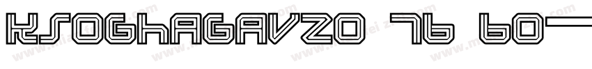 KSOGHAGAVZ0 76 60字体转换